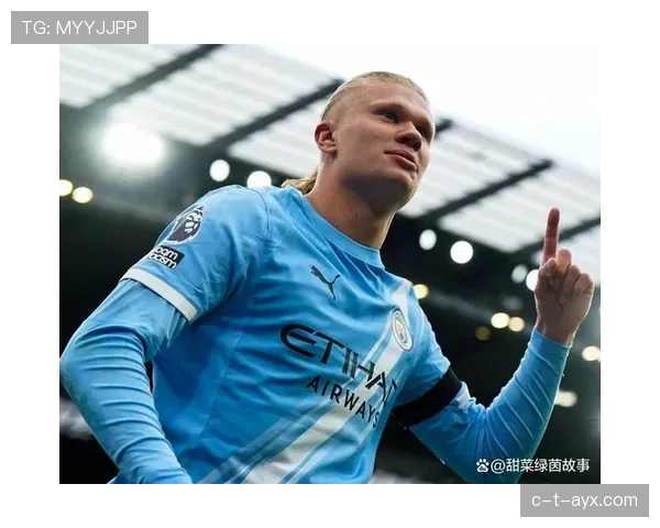挪威新星加盟曼城状态火热,助蓝月亮剑指新赛季桂冠 挪威新星加盟曼城状态火热,助蓝月亮剑指新赛季桂冠